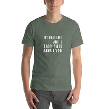 Load image into Gallery viewer, Talking shit about people Unisex T-Shirt