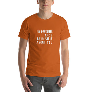 Talking shit about people  Unisex T-Shirt