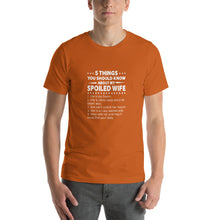 Load image into Gallery viewer, Spoiled wife, You are my Queen and my life Unisex T-Shirt
