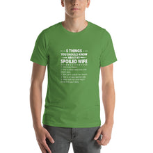 Load image into Gallery viewer, Spoiled wife, You are my Queen and my life Unisex T-Shirt
