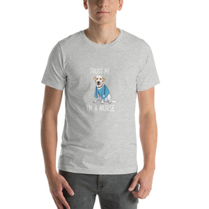 Trust me, i'm a nurse Unisex T-Shirt